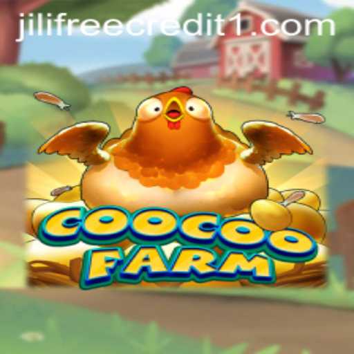 Discover the Vibrant World of CooCooFarm and Uncover Jili Free Credit Opportunities
