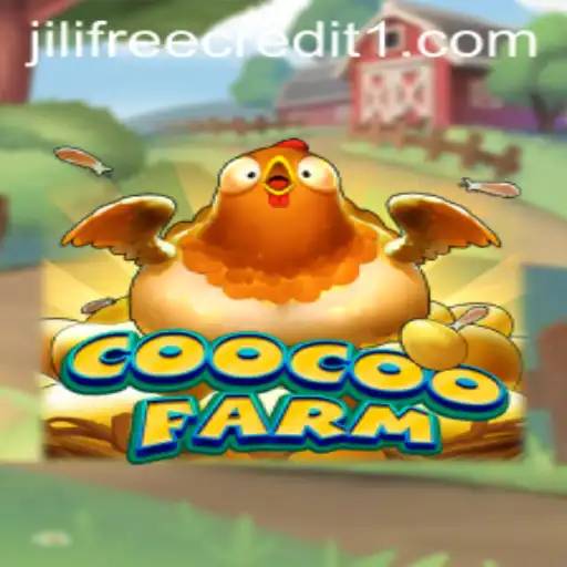 Discover the Vibrant World of CooCooFarm and Uncover Jili Free Credit Opportunities