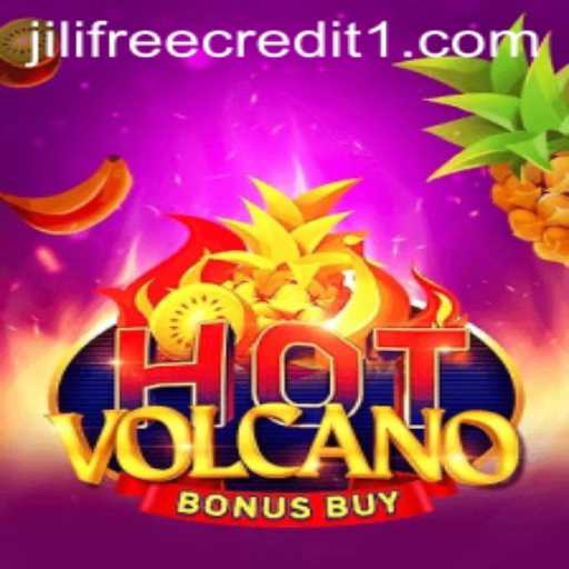 Exploring HotVolcanoBonusBuy: A Thrilling Adventure in Gaming with Jili Free Credit Offers
