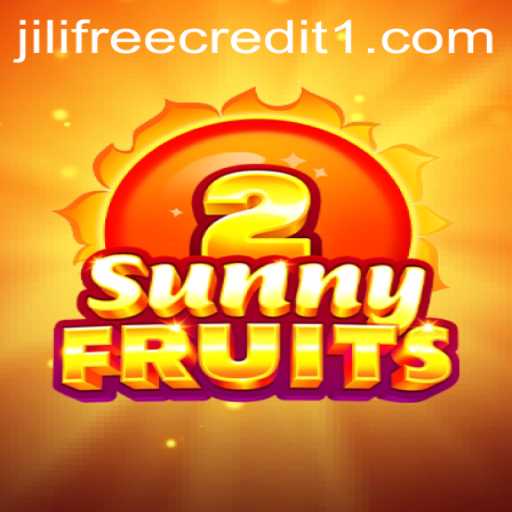 SunnyFruits2: A Vibrant Adventure with Jili Free Credit Offers