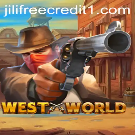 Exploring WestWorld: A Comprehensive Guide to the Game and Jili Free Credit